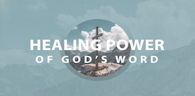 Healing Power of Gods Word